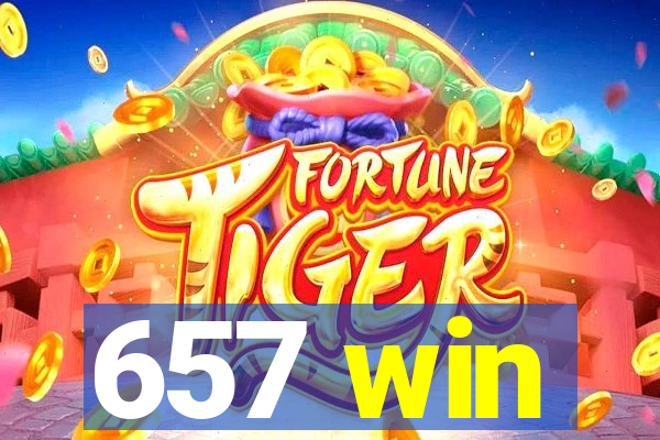 657 win